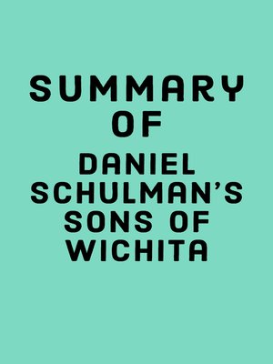 cover image of Summary of Daniel Schulman's Sons of Wichita